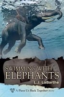 Cover of Swimming with Elephants by L.J. Labarthe