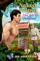 The Naked Prince and Other Tales from Fairyland