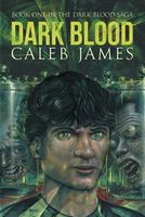 Cover of Dark Blood by Caleb James