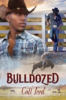 Cover of Bulldozed by Catt Ford