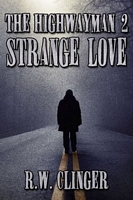 Cover of Strange Love by R.W. Clinger