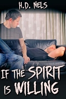 Cover of If the Spirit Is Willing by H.D. Nels