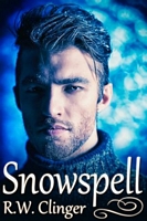 Cover of Snowspell by R.W. Clinger