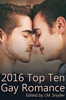 Cover of 2016 Top Ten Gay Romance by J.M. Snyder