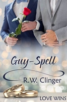 Cover of Guy-Spell by R.W. Clinger