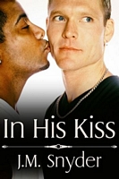 Cover of In His Kiss Box Set by J.M. Snyder