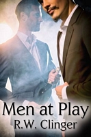 Cover of Men at Play by R.W. Clinger