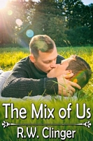 Cover of The Mix of Us by R.W. Clinger