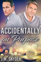 Cover of Accidentally On Purpose by J.M. Snyder