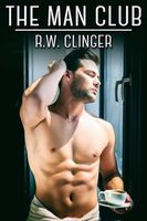Cover of The Man Club by R.W. Clinger