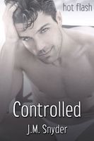 Cover of Controlled by J.M. Snyder
