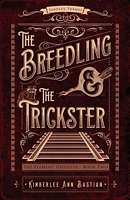 The Breedling and the Trickster