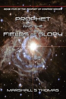 Prophet and the Fields of Glory