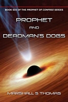 Prophet and Deadman's Dogs