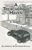 Cover of A Treacherous Haven by Elisabeth Scheidker-Scull