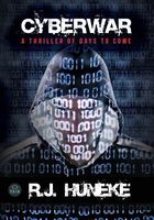 Cover of Cyberwar by R.J. Huneke