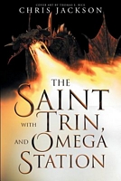 Cover of The Saint with Trin, and Omega Station by Chris Jackson