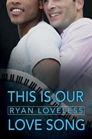 Cover of This Is Our Love Song by Ryan Loveless