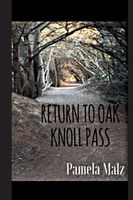 Cover of Return to Oak Knoll Pass by Pamela Malz
