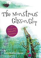 The Monstrous Glisson Glop