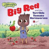 Big Red and the Tomato Hornworms