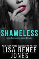 Shameless by Lisa Renee Jones