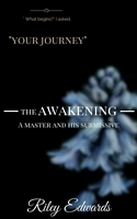 The Awakening: A Master and His submissive