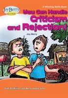 You Can Handle Criticism and Rejection