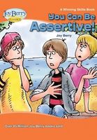 You Can Be Assertive!
