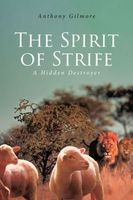 Cover of The Spirit of Strife by Anthony Gilmore
