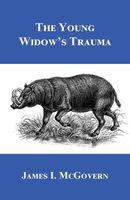 Cover of The Young Widow's Trauma by James I. McGovern