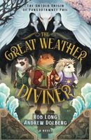 Cover of The Great Weather Diviner by Rob Long