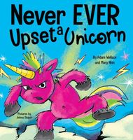 Never EVER Upset a Unicorn