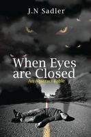 Cover of When Eyes are Closed by J.N. Sadler