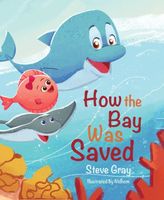 How the Bay Was Saved