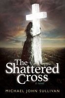 The Shattered Cross Michael