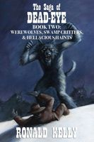Werewolves, Swamp Critters, & Hellacious Haints!