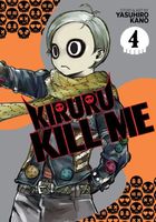 Cover of Kiruru Kill Me Vol. 4 by Yasuhiro Kano