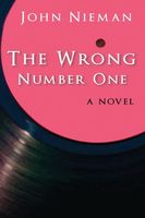 Cover of The Wrong Number One by John Nieman