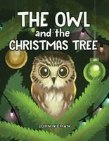 Cover of The Owl and The Christmas Tree by John Nieman