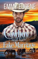 A Cowboy and his Fake Marriage