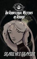 Cover of Dawn Hyperdrive and the Terrestrial Watches of Terror by Sharilyn Grayson