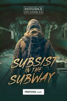 Subsist in the Subway
