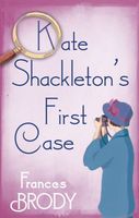 Kate Shackleton's First Case