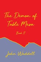 Cover of The Demon of Table Mesa Book II by John Waddell