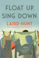 Laird Hunt's Latest Book
