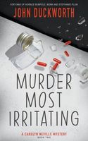Cover of Murder Most Irritating by John Duckworth