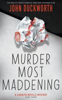 Cover of Murder Most Maddening by John Duckworth