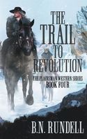 The Trail to Revolution