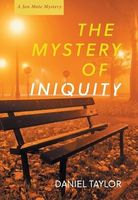Cover of The Mystery of Iniquity by Daniel Taylor